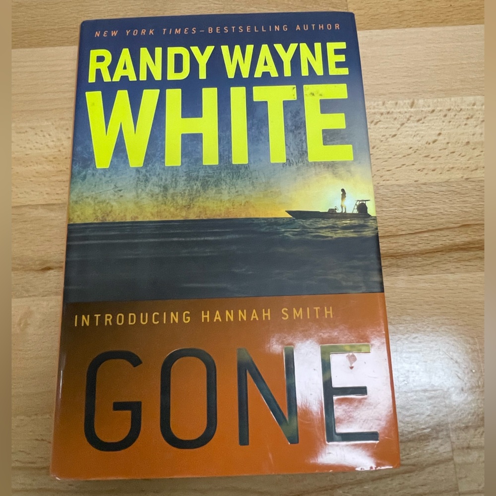 Gone by Randy Wayne White. Florida Author & Setting. 2012 Hannah Smith Hardback